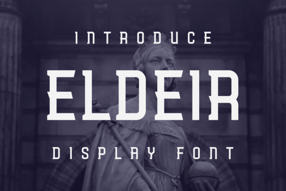 Eldier: A Display Font That Strengthens Your Brand Identity