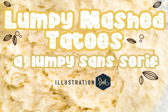 Lumpy Mashed Tatoes: A Display Font That Makes Headlines Feel Like a First Bite