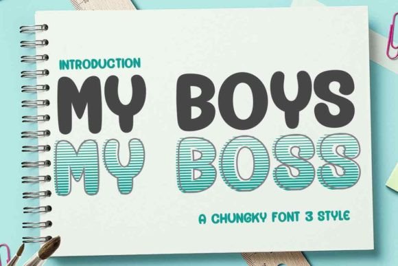 My Boys My Boss: A Display Font That Grabs Attention—Without Screaming
