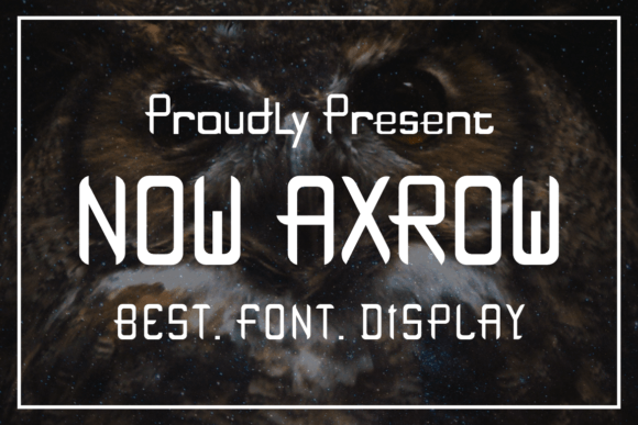 Now Axrow: A Distinctive Display Font for Editorial Impact