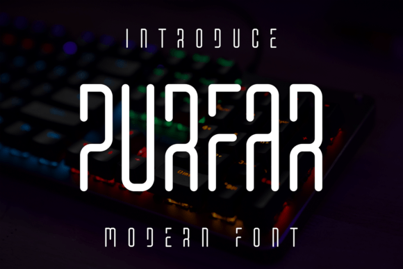 Purfar: A Display Font That Adds Character Without Complication