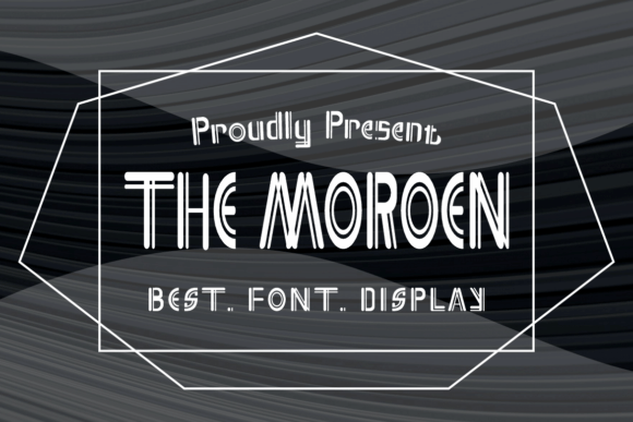 The Moroen: A Display Font That Makes Your Message Instantly Clear